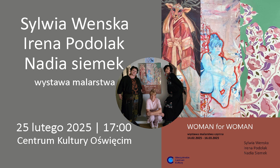 S. Wenska, I. Podolak, N. Siemek zapraszają | Oświęcim | 25.02.2025 | 17:00