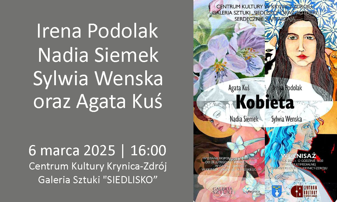 N. Siemek, I. Podolak, S. Wenska zapraszają | Krynica-Zdrój | 6.03.2025 | 16:00 N. Siemek, I. Podolak, S. Wenska zapraszają | Krynica-Zdrój | 6.03.2025 | 16:00