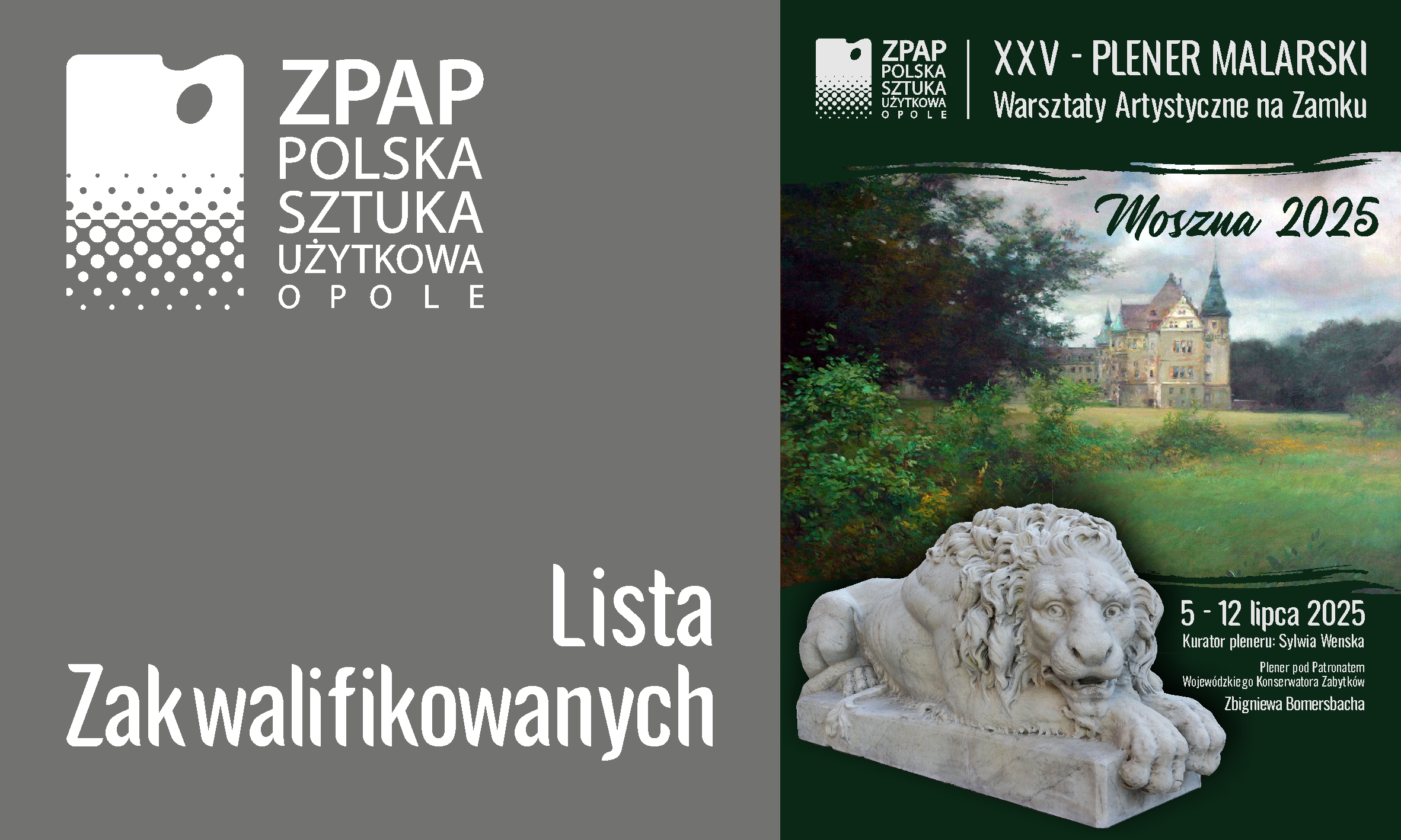 Plener Zamek Moszna 2025 | 5-12.07.2025 | Lista zakwalifikowanych Plener Zamek Moszna 2025 | 5-12.07.2025 | Lista zakwalifikowanych