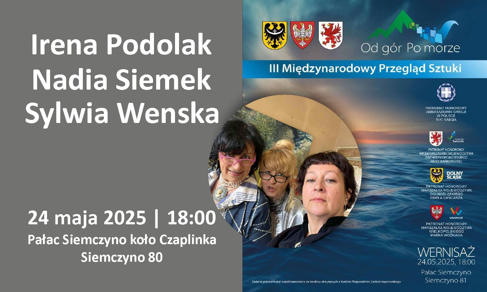 Nadia Siemek, Irena Podolak i Sylwia Wenska zapraszają | Siemczyno | 24.05.2025 | 18:00 Nadia Siemek, Irena Podolak i Sylwia Wenska zapraszają | Siemczyno | 24.05.2025 | 18:00