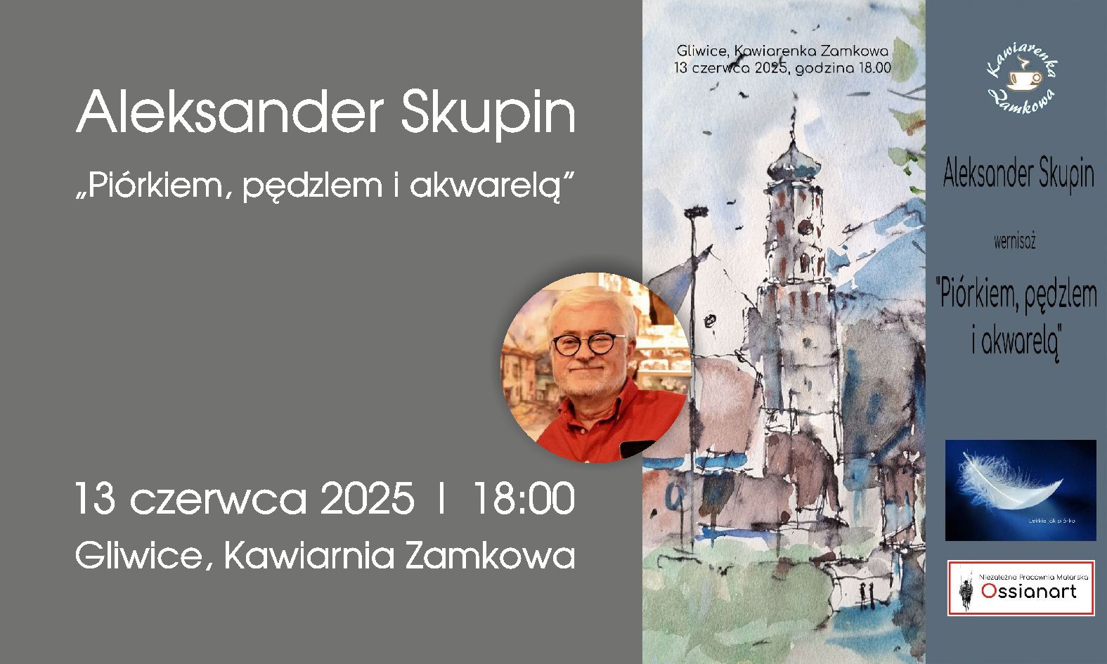 Aleksandr Skupin zaprasza | Gliwice | 13.06.2025 | 18:00