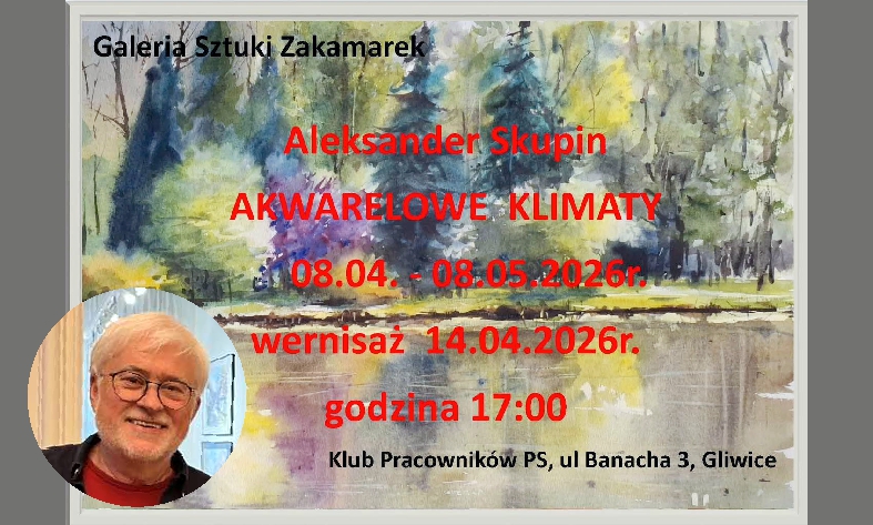 Aleksander Skupin zaprasza | Gliwice | 14.05.2026 | 17:00